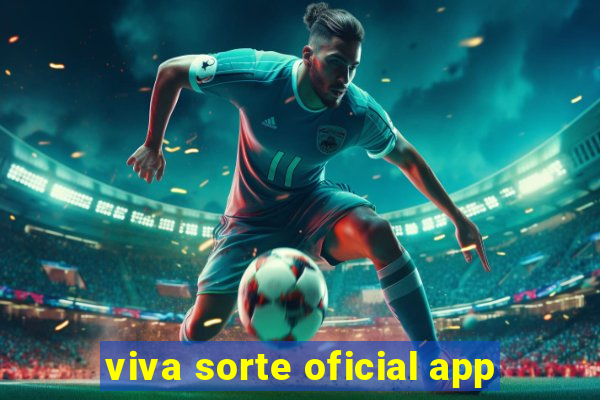 viva sorte oficial app